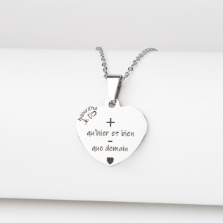 Collier cœur collection Message d’Amour + qu'hier - que demain 1 acier inoxydable argent or gravure laser